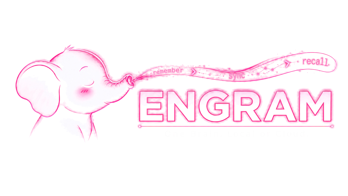 Engram: One Brain. Local or Cloud.